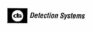 ds Detection Systems