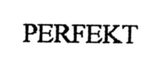 PERFEKT