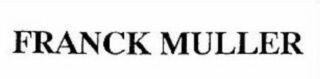 FRANCK MULLER