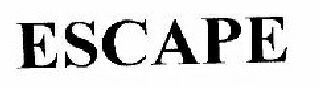 ESCAPE