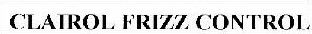 CLAIROL FRIZZ CONTROL