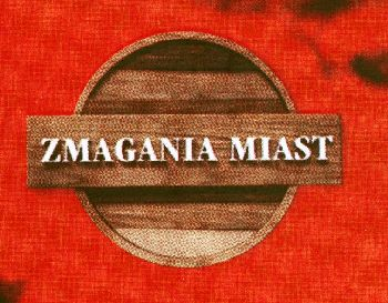 ZMAGANIA MIAST