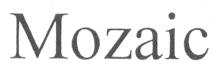 Mozaic