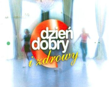 dzień dobry i zdrowy