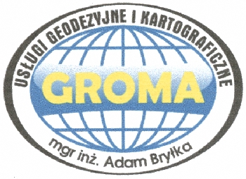 USŁUGI GEODEZYJNE I KARTOGRAFICZNE GROMA mgr inż. Adam Bryłka