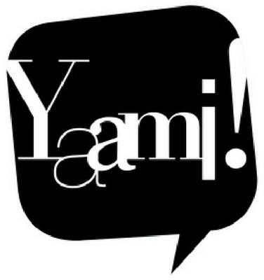YAAMI!