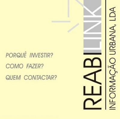 REABILINK - INFORMAÇÃO URBANA: PORQUÊ INVESTIR? COMO FAZER? QUEM CONTACTAR?