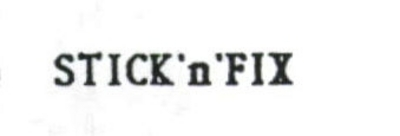 STICK'N'FIX