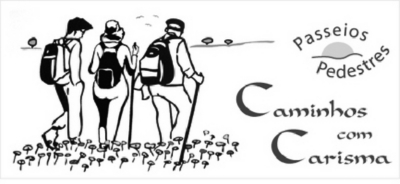 PASSEIOS PEDESTRES CAMINHOS COM CARISMA