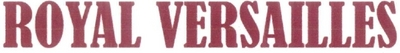 ROYAL VERSAILLES
