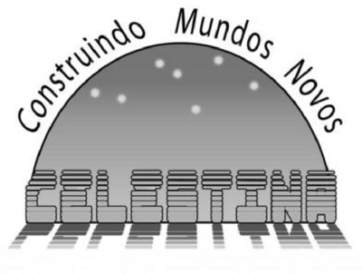 CELESTINA - CONSTRUINDO MUNDOS NOVOS