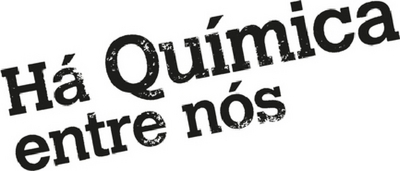 HÁ QUÍMICA ENTRE NÓS