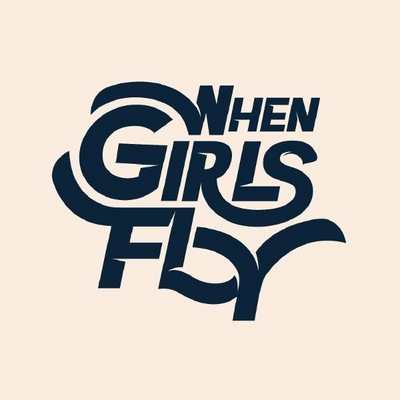 WHEN GIRLS FLY