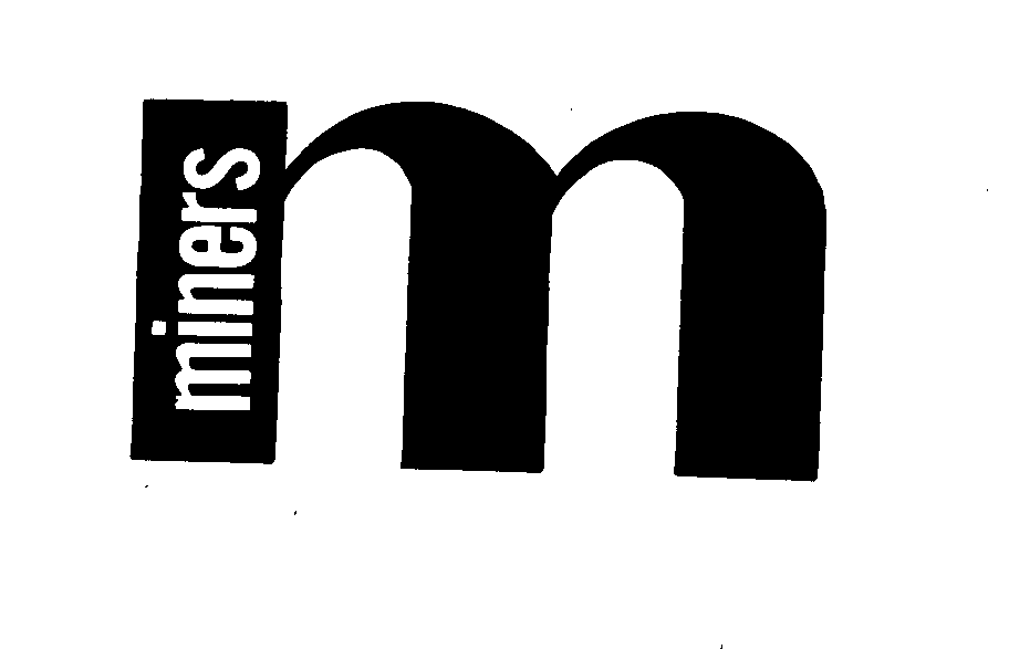 M MINERS