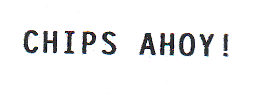 CHIPS AHOY!