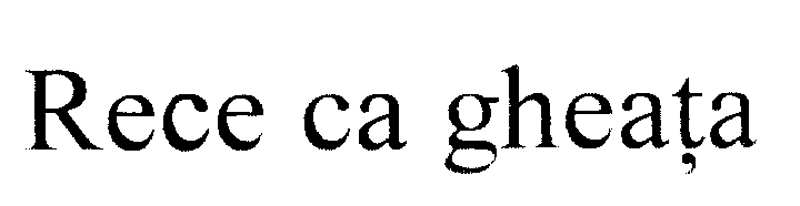 RECE CA GHEATA