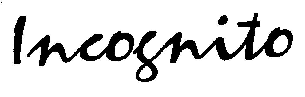 INCOGNITO