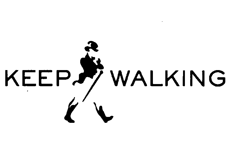 KEEP WALKING
