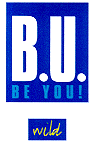 BU BE YOU! WILD