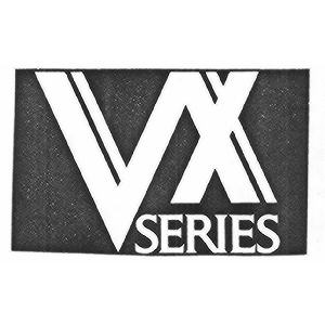(VXSERIES) VX SERIES