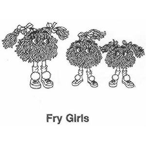 FRY GIRLS