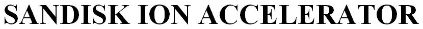 sandisk ion accelerator