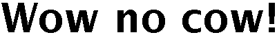 wow no cow !