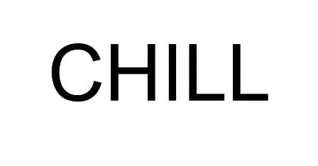 chill