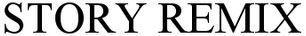 story remix
