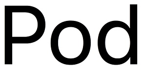 pod
