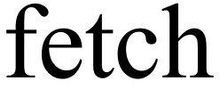 fetch