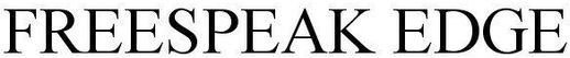 FREESPEAK EDGE