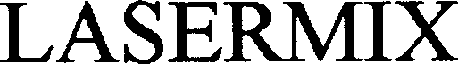 LASERMIX laser mix