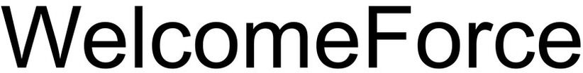 WelcomeForce welcome force
