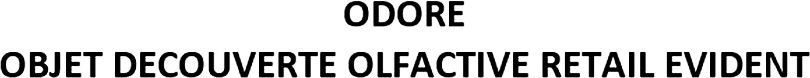 ODORE OBJET DECOUVERTE OLFACTIVE RETAIL EVIDENT