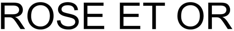 ROSE ET OR