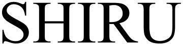 SHIRU