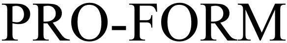 PRO-FORM pro form