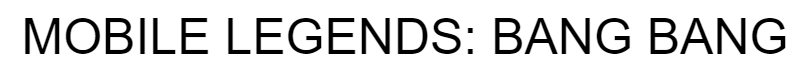 MOBILE LEGENDS: BANG BANG