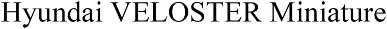 Hyundai VELOSTER Miniature