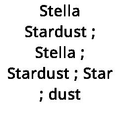 Stella Stardust