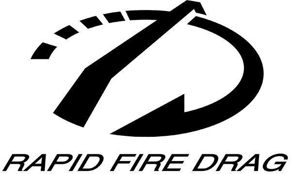 RAPID FIRE DRAG