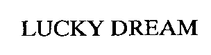 lucky dream