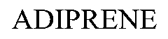 adiprene