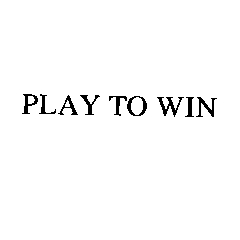 play to win
