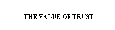 value of trust