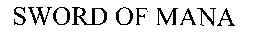 sword of mana