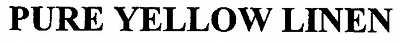 pure yellow linen