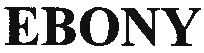 ebony