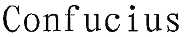confucius